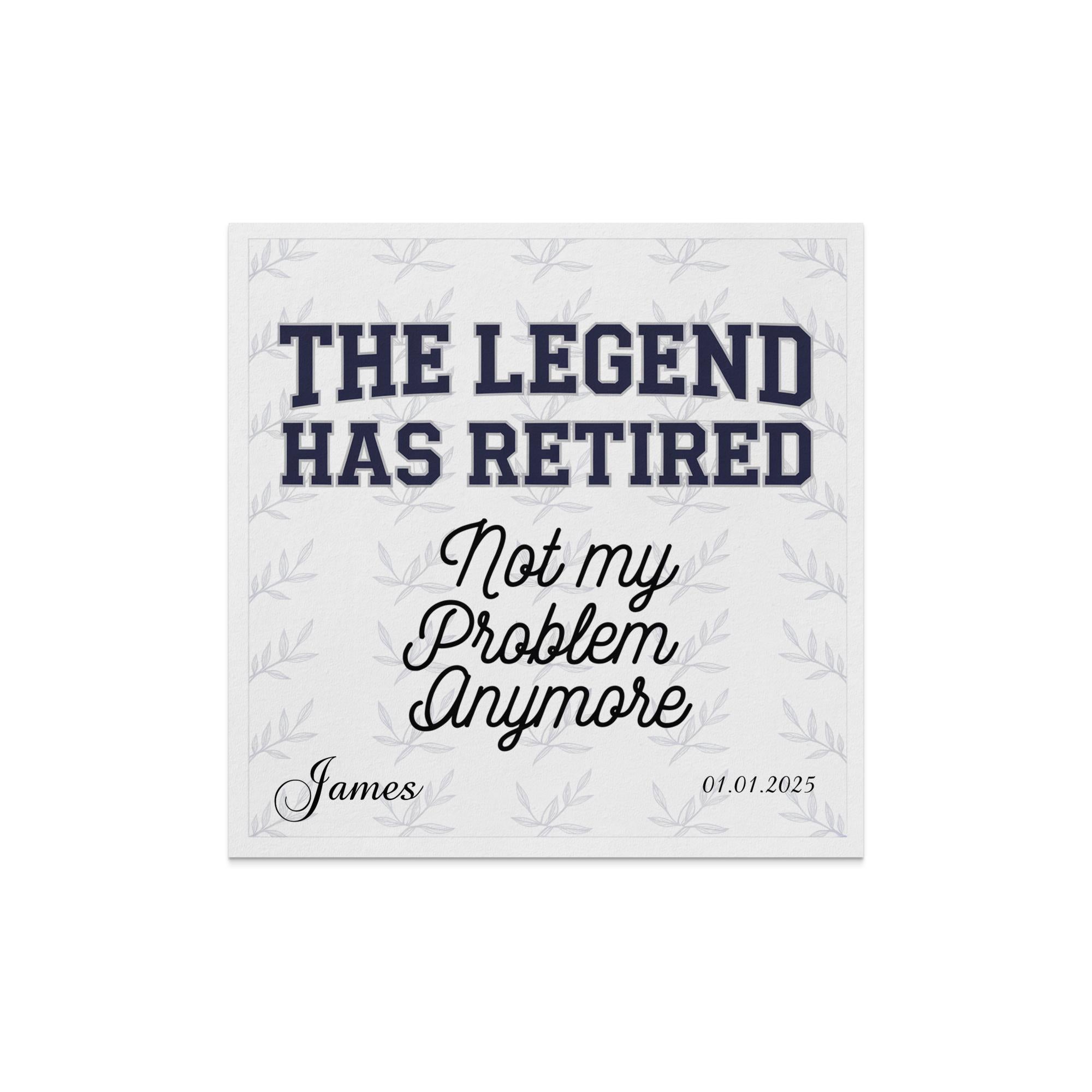 The Legend Has Retired Not My Problem Anymore James 01.01.2025