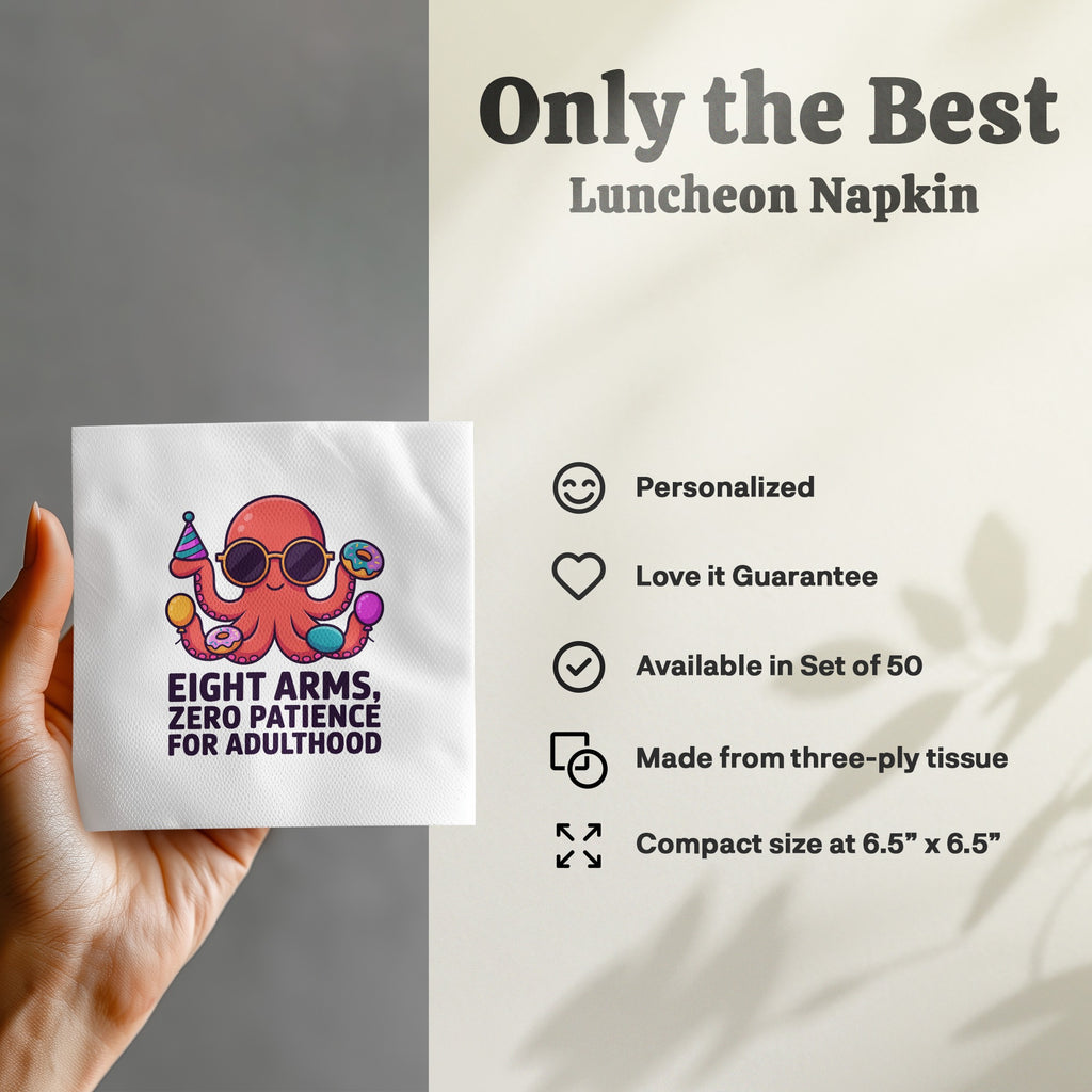 Napkin with illustrated octopus wearing sunglasses, "Eight Arms, Zero Patience for Adulthood."
