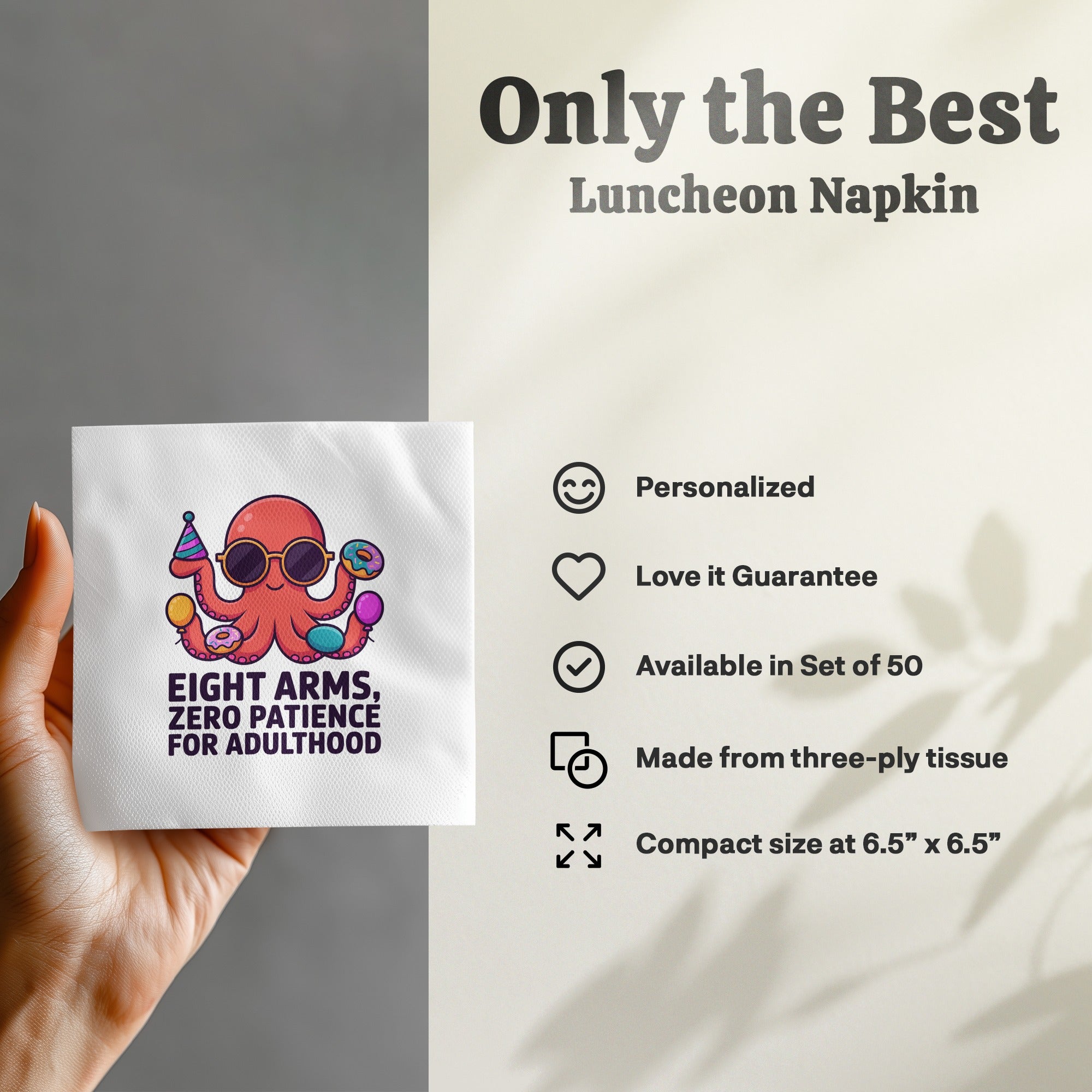 Napkin with illustrated octopus wearing sunglasses, "Eight Arms, Zero Patience for Adulthood."