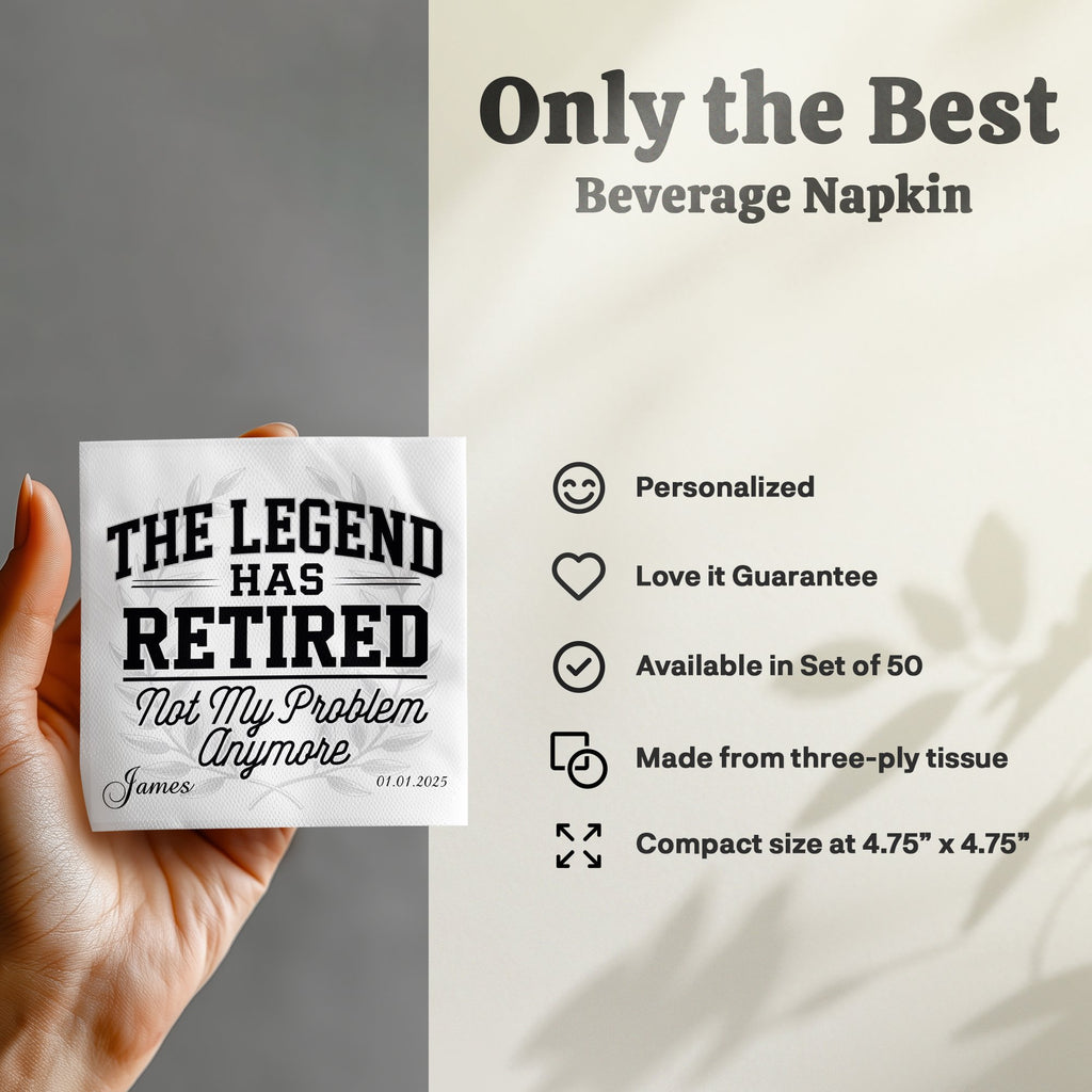 Beverage napkin with "The Legend Has Retired" text, personalized for James.