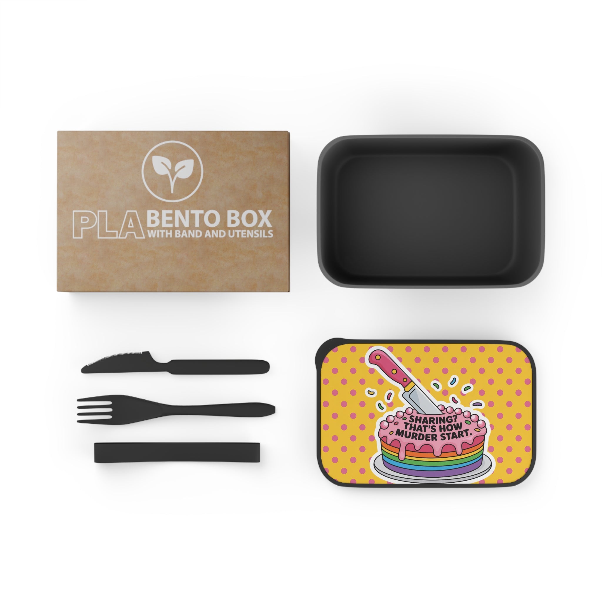 Bento box with utensils and a colorful cake illustration reading "Sharing is how murder starts."