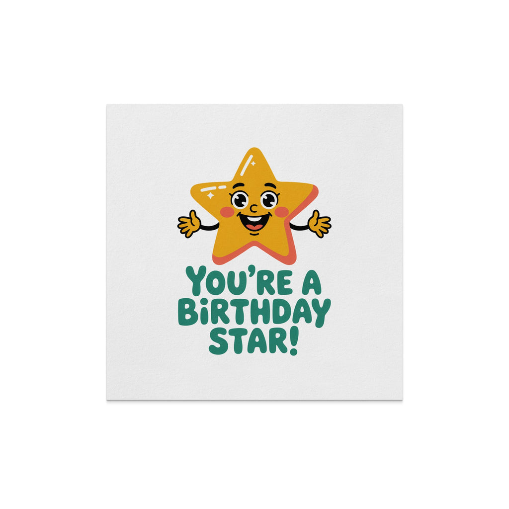 Cartoon star with arms and legs saying "You're a Birthday Star!".