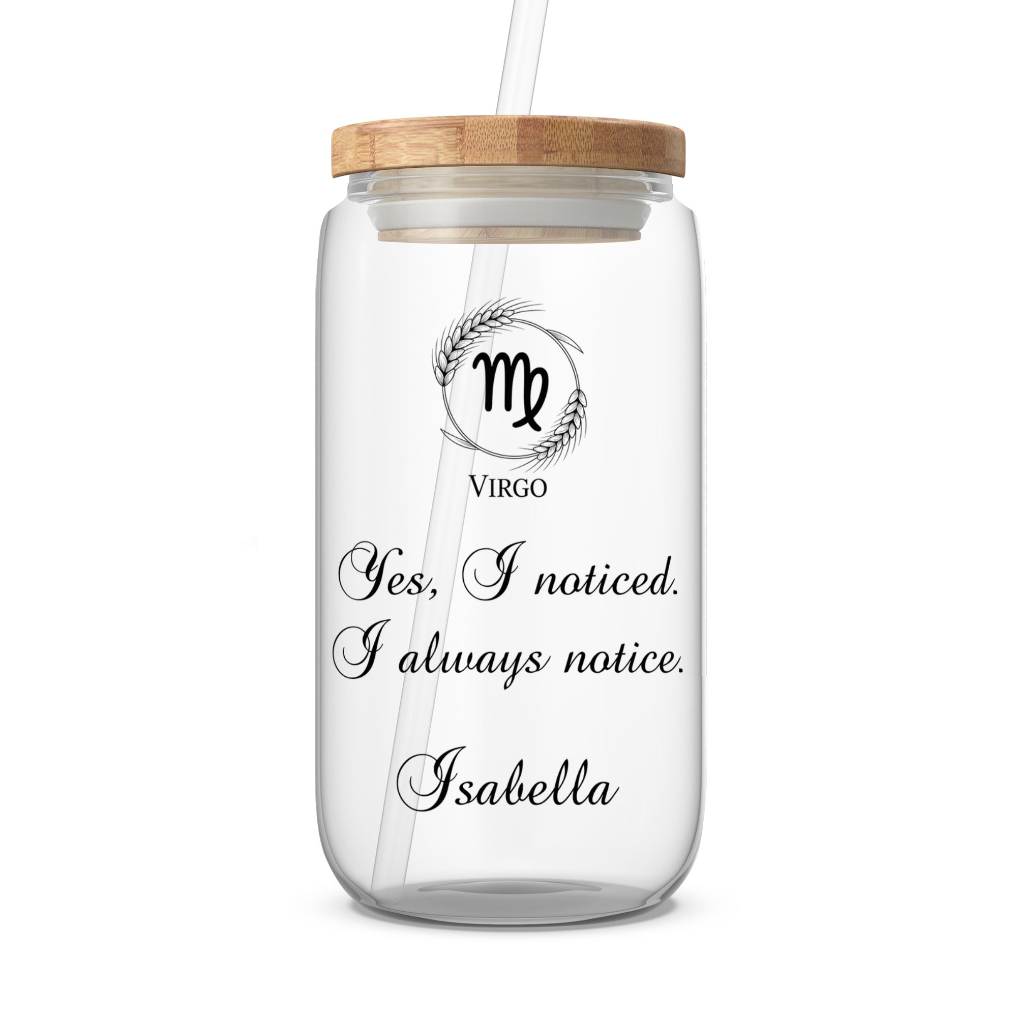 Virgo zodiac symbol, quote, and name on a clear glass tumbler with straw.