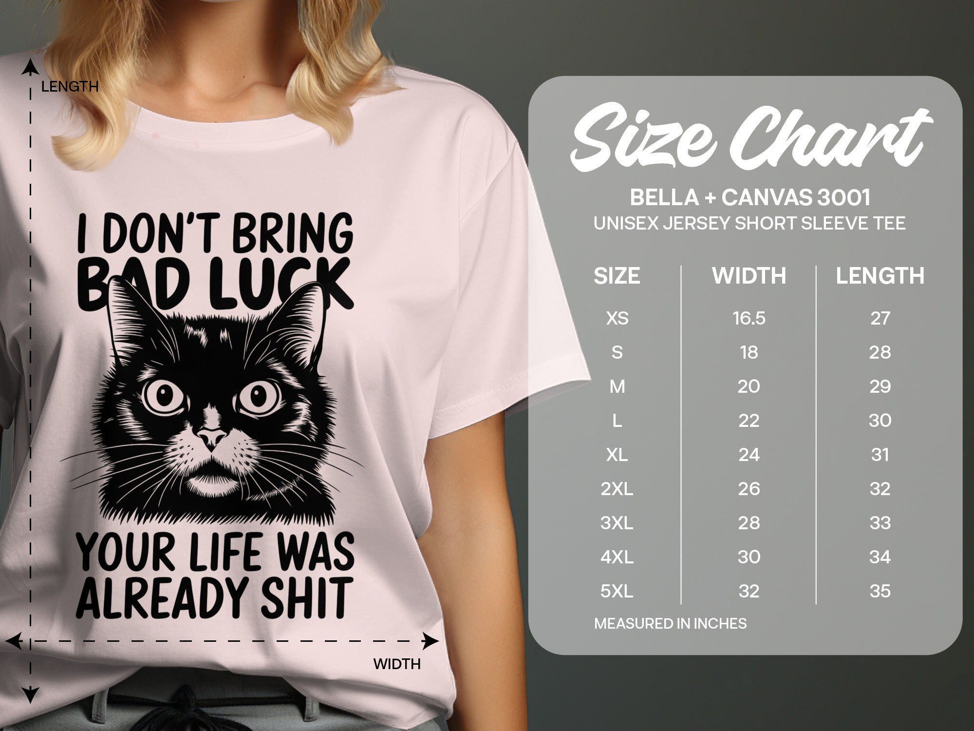 Black cat graphic tee with "I DON'T BRING BAD LUCK YOUR LIFE WAS ALREADY SHIT" text and size chart.