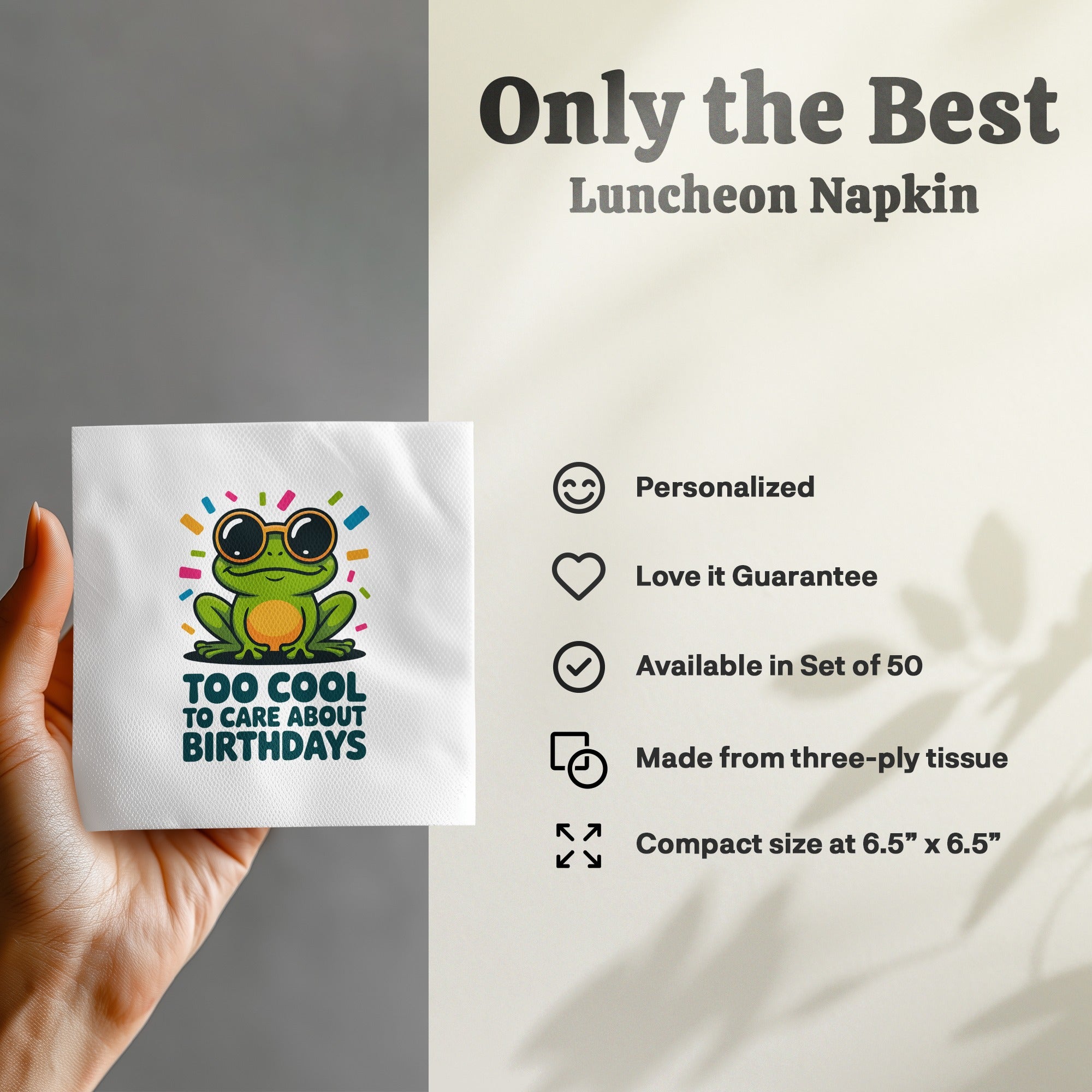 Luncheon napkin with a frog wearing sunglasses and the text "Too Cool to Care About Birthdays."