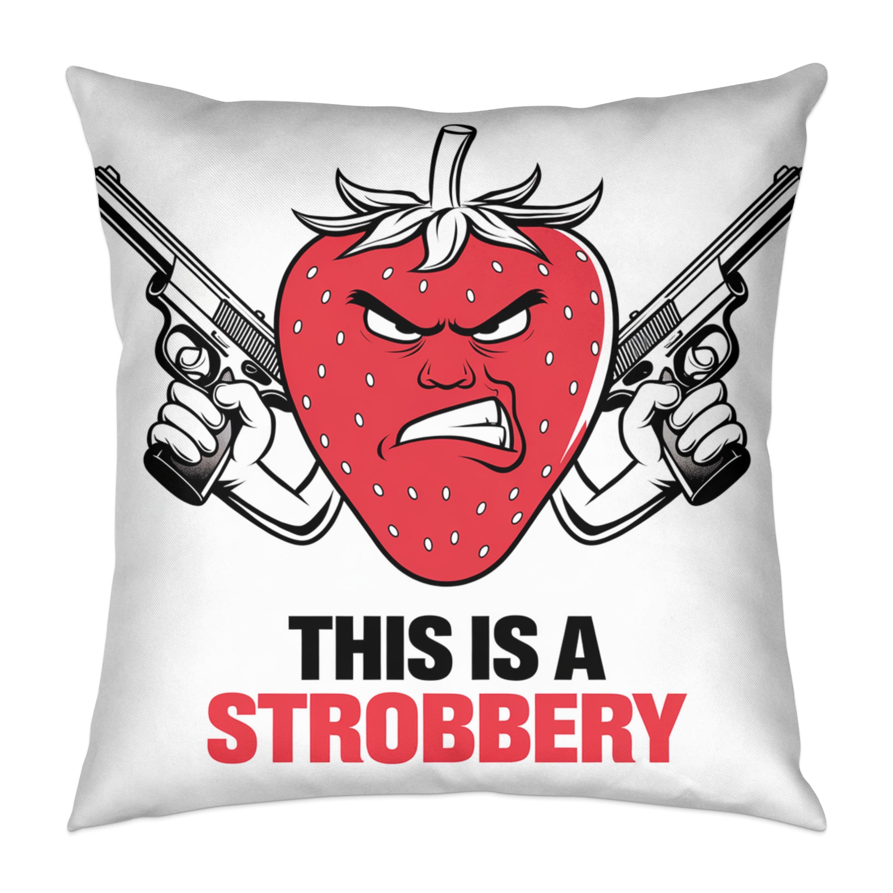 Angry strawberry with guns and text "THIS IS A STROBERRY".