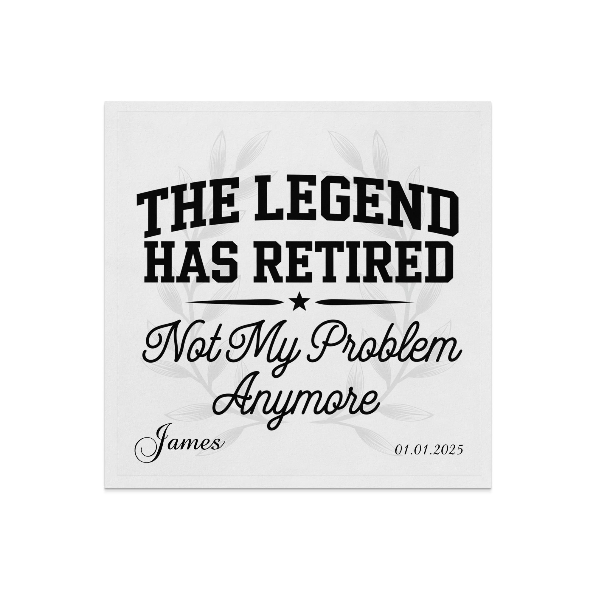 Napkin with "The Legend Has Retired, Not My Problem Anymore James" and a date.