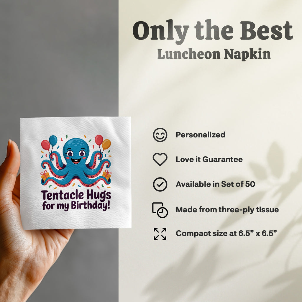 Luncheon napkin with a blue octopus saying "Tentacle Hugs for my Birthday!".