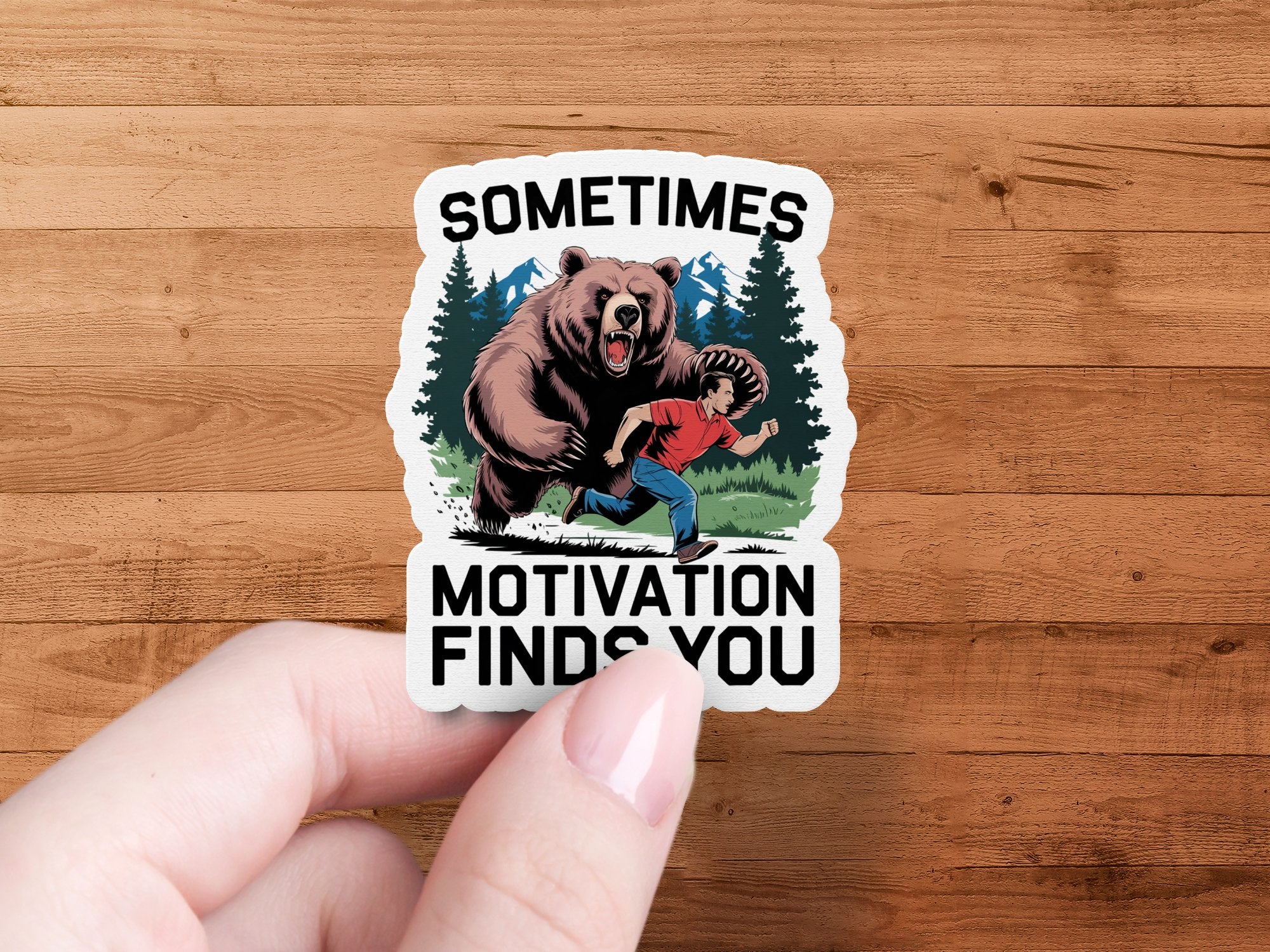 Bear chasing man in forest with text "Sometimes motivation finds you."