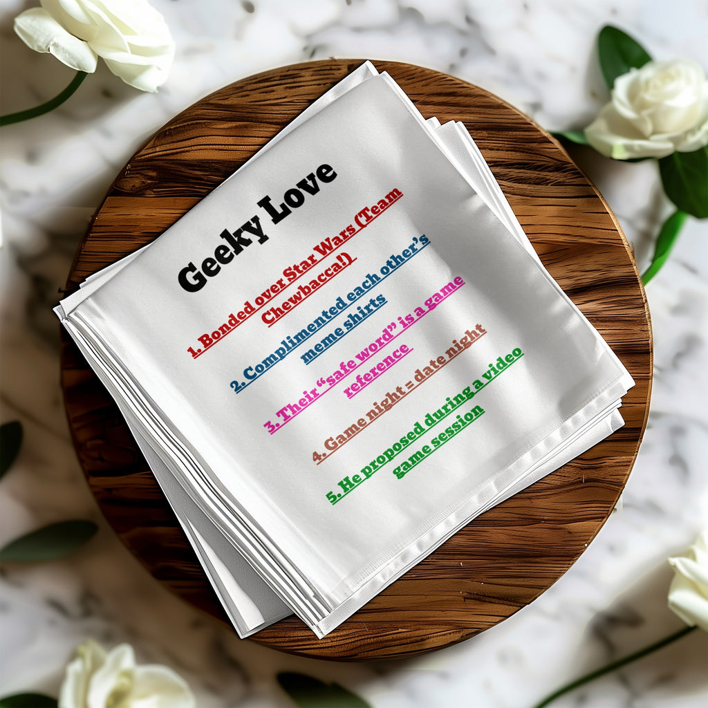 White cloth with "Geeky Love" and five numbered points about a couple's relationship.