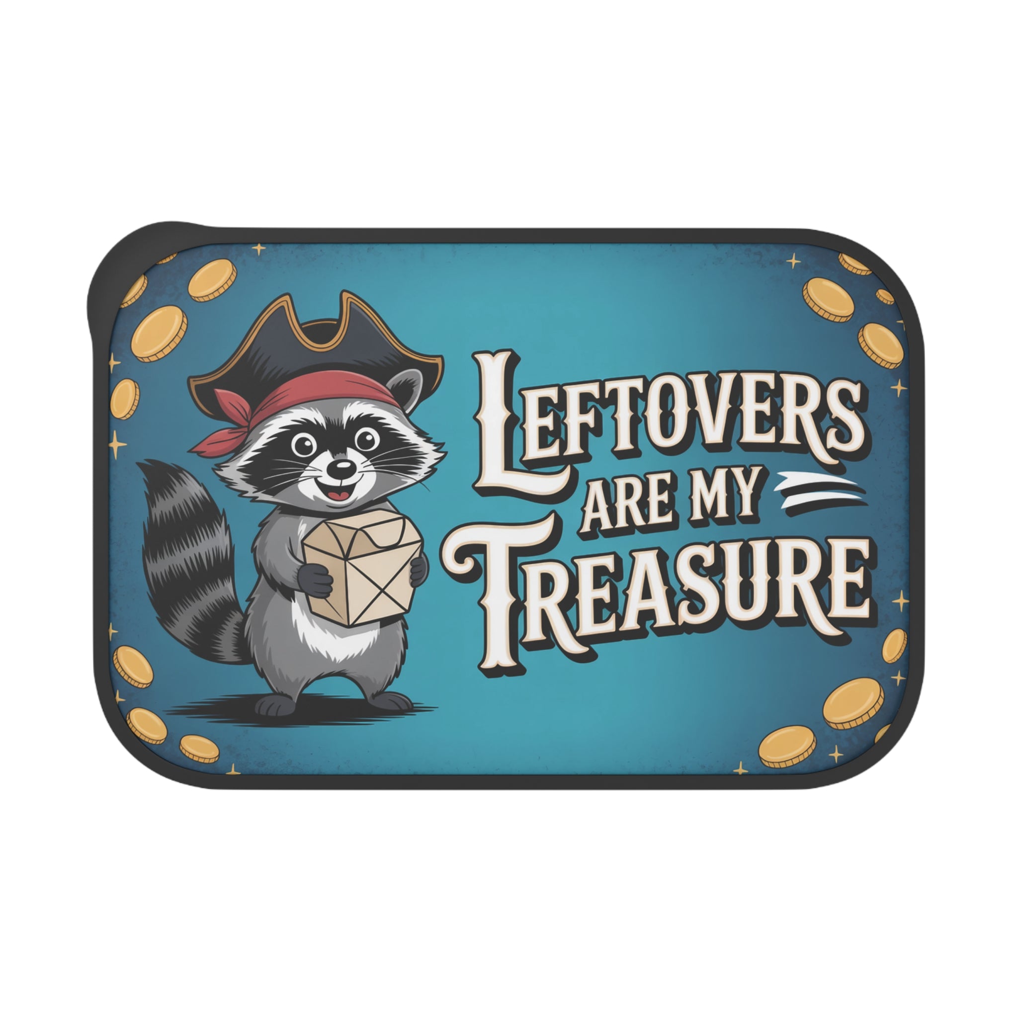 Raccoon in pirate hat holds box with text "Leftovers are my treasure".