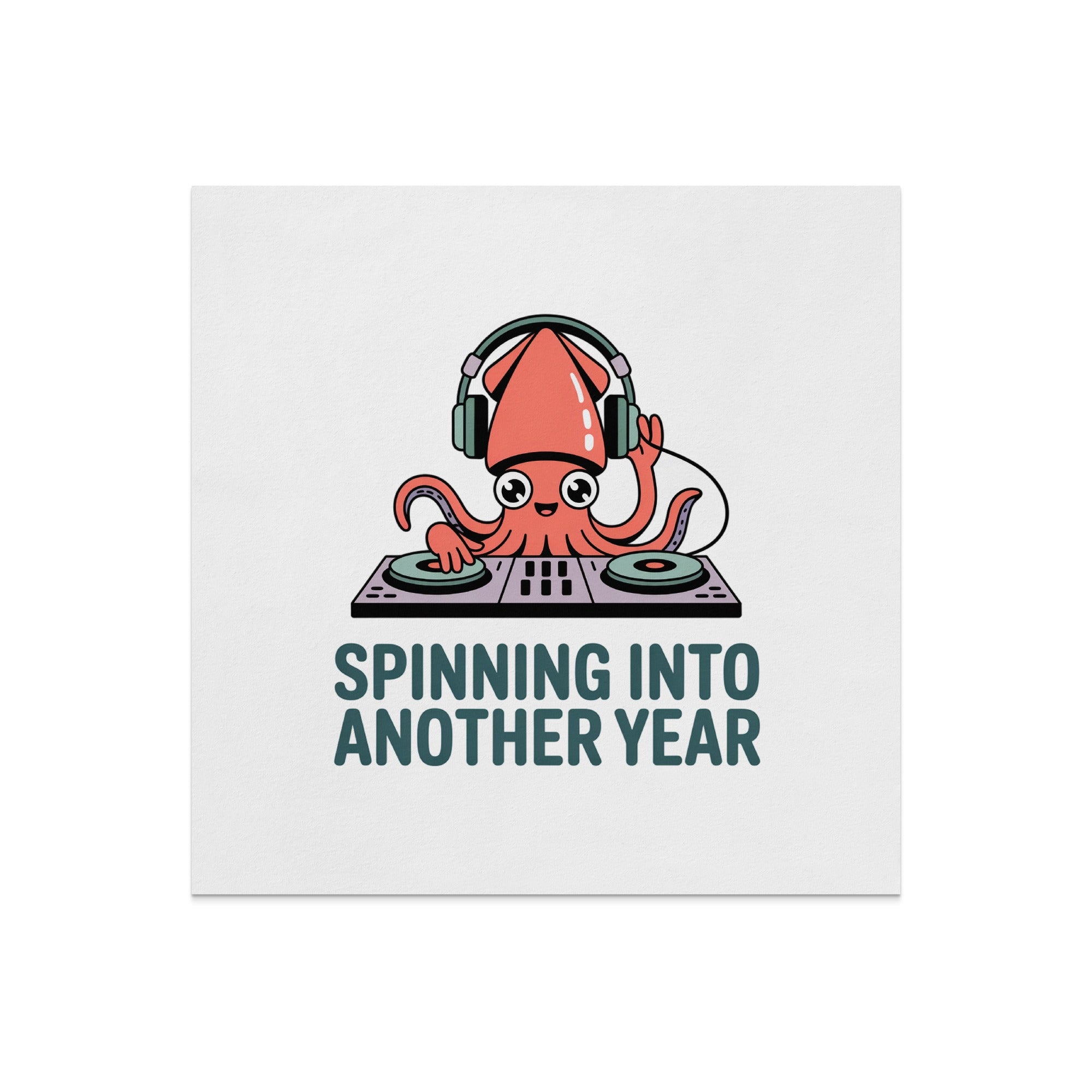 Squid with headphones on DJ booth, "Spinning Into Another Year".