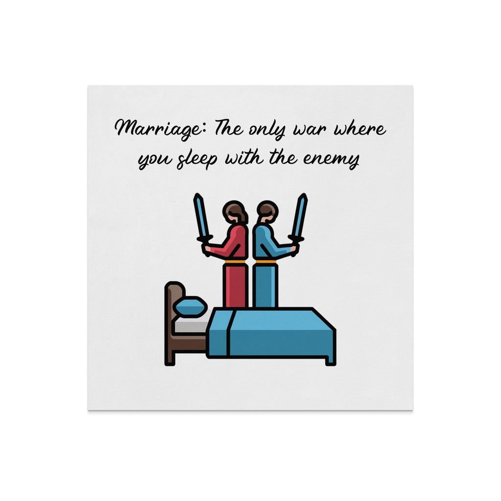 Couple with swords on a bed, text "Marriage: The only war where you sleep with the enemy."