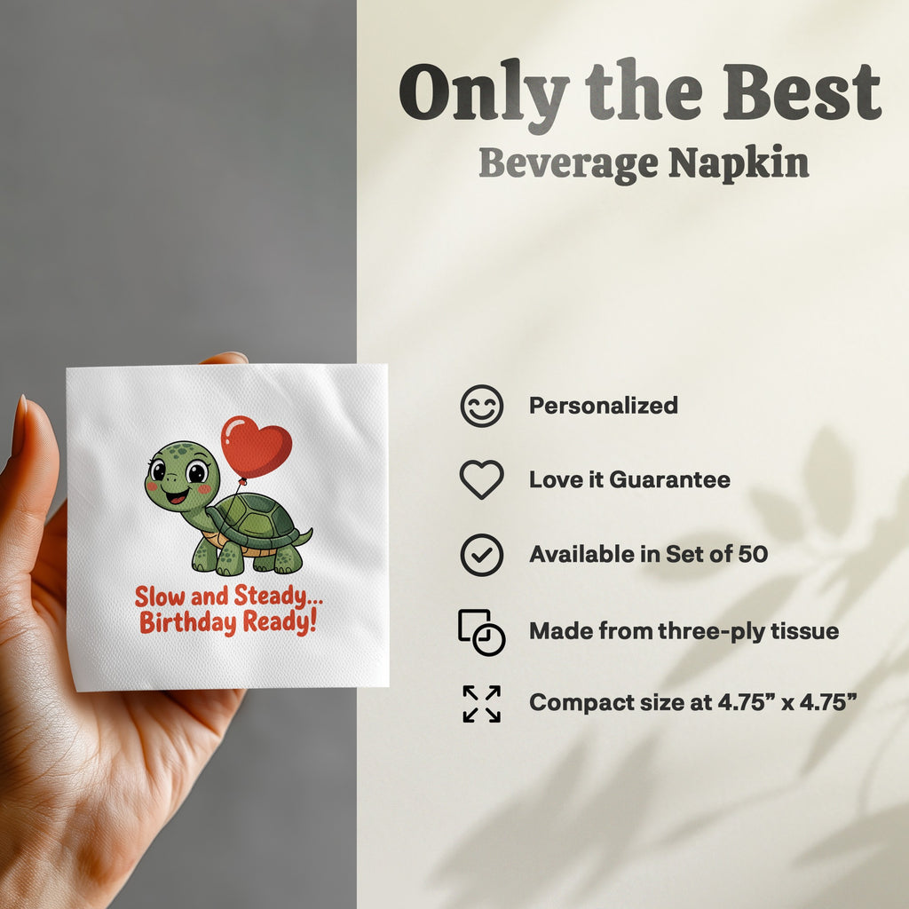 Beverage napkin with a turtle and heart balloon, reads "Slow and Steady... Birthday Ready!".