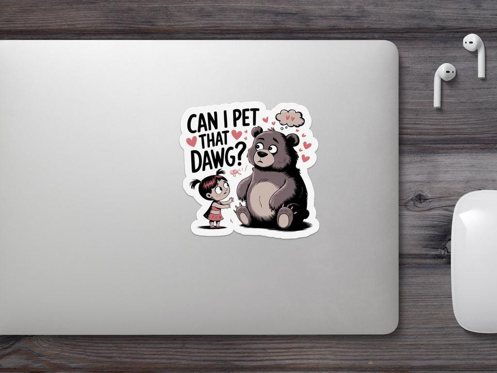 Cartoon girl asks bear "Can I pet that dawg?" with hearts.