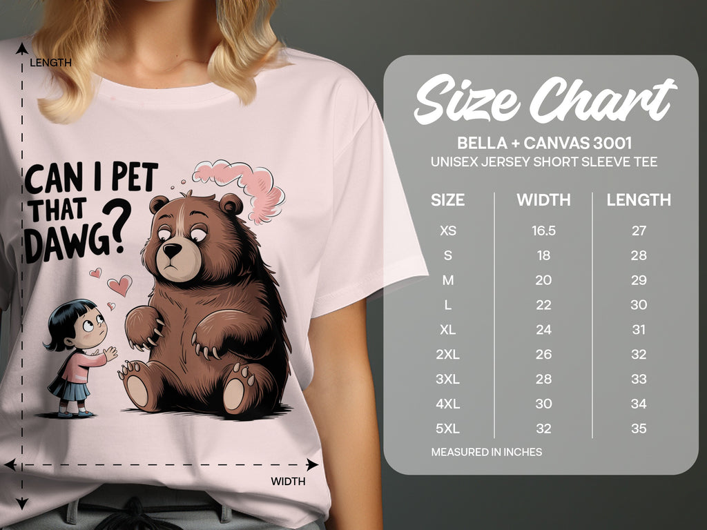T-shirt with cartoon bear and girl asking "Can I pet that dawg?". Includes size chart.