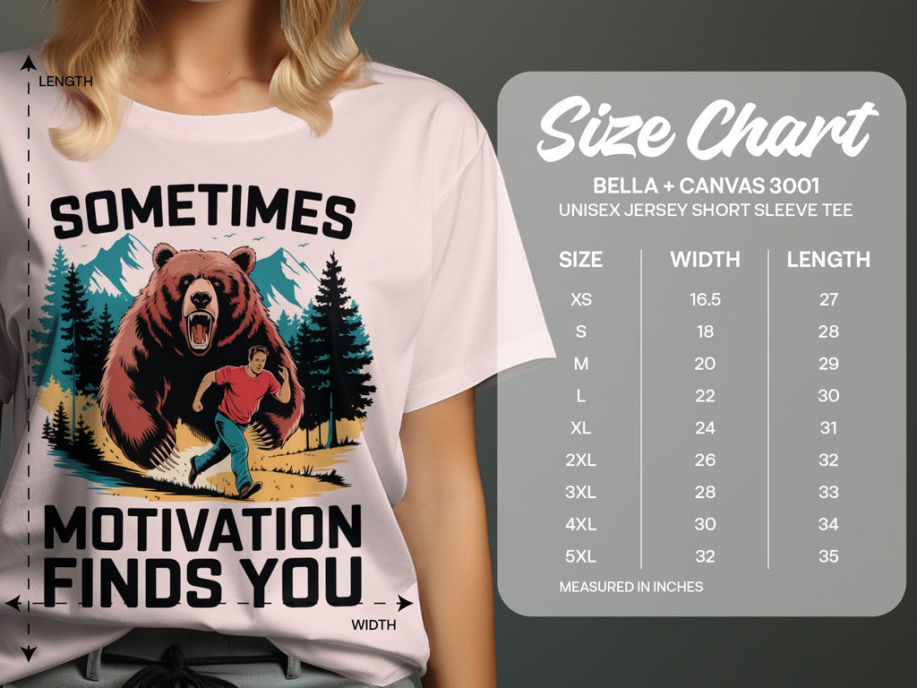 Bear running with man, text "SOMETIMES MOTIVATION FINDS YOU", size chart.