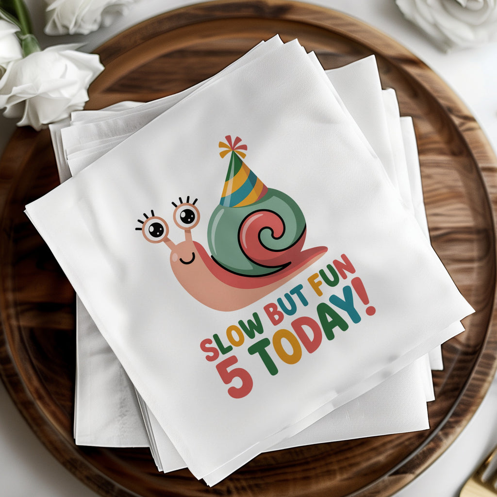 Snail with party hat and text "Slow But Fun 5 Today!" on napkins.