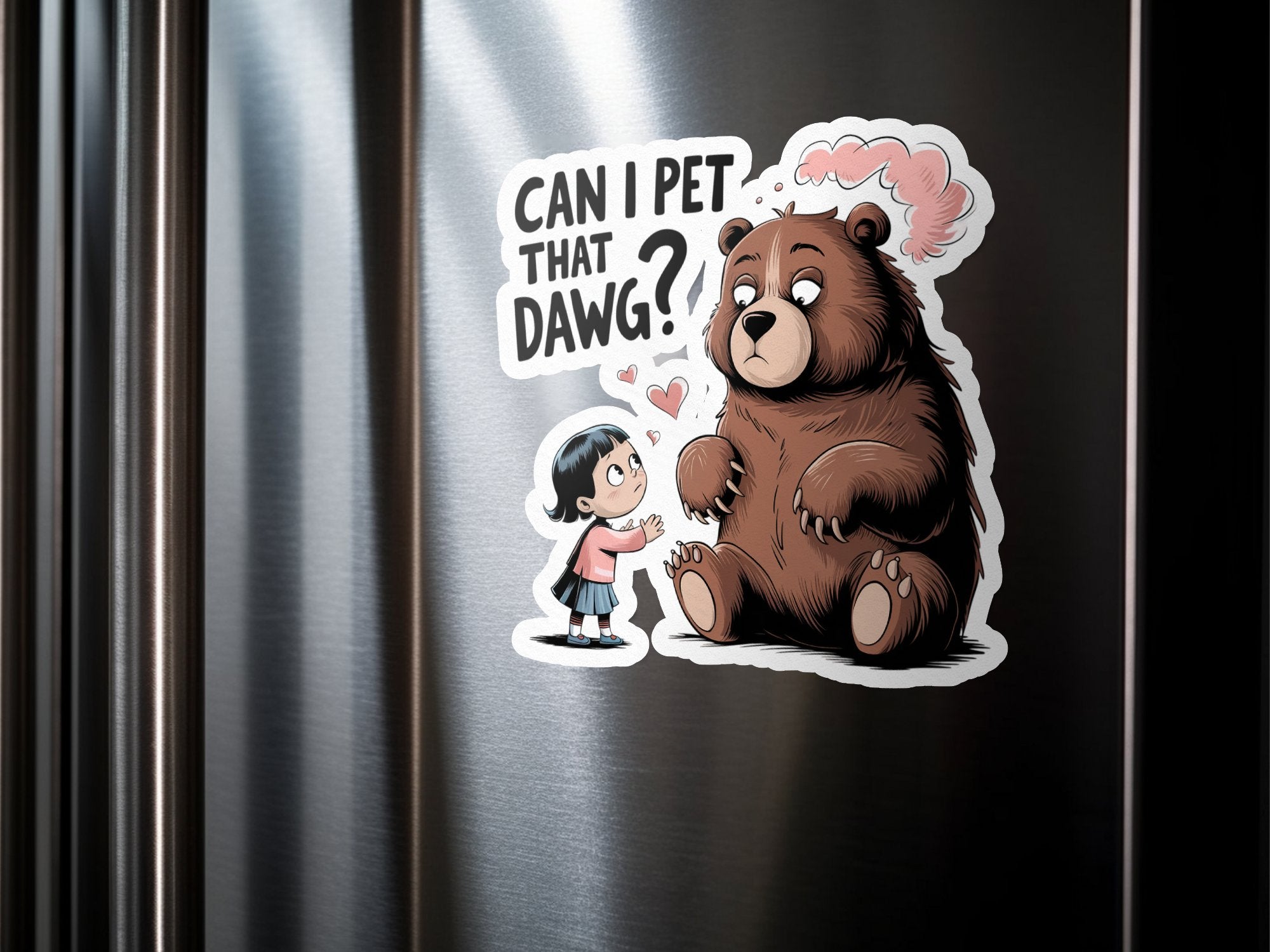 Cartoon bear and girl sticker reading "Can I Pet That Dawg?".