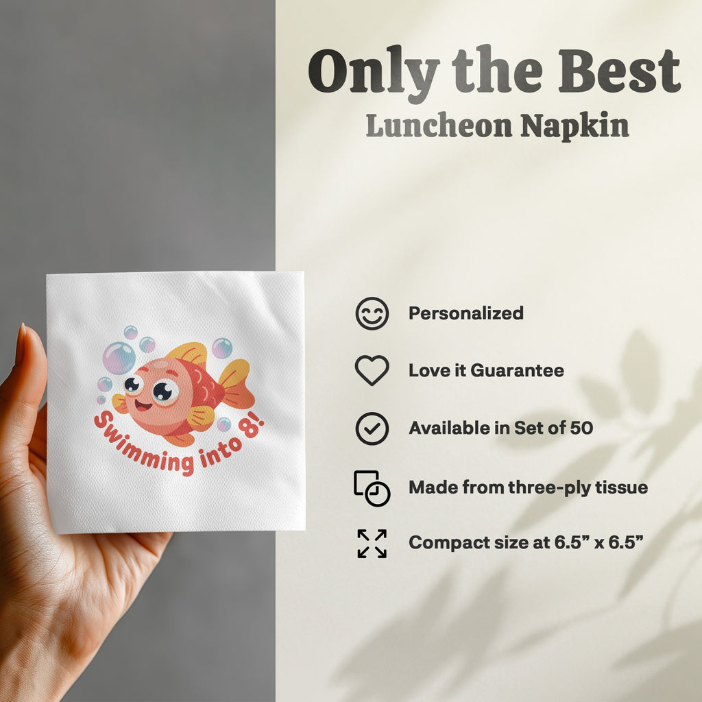 Luncheon napkin with a cartoon goldfish saying "Swimming into 8!".