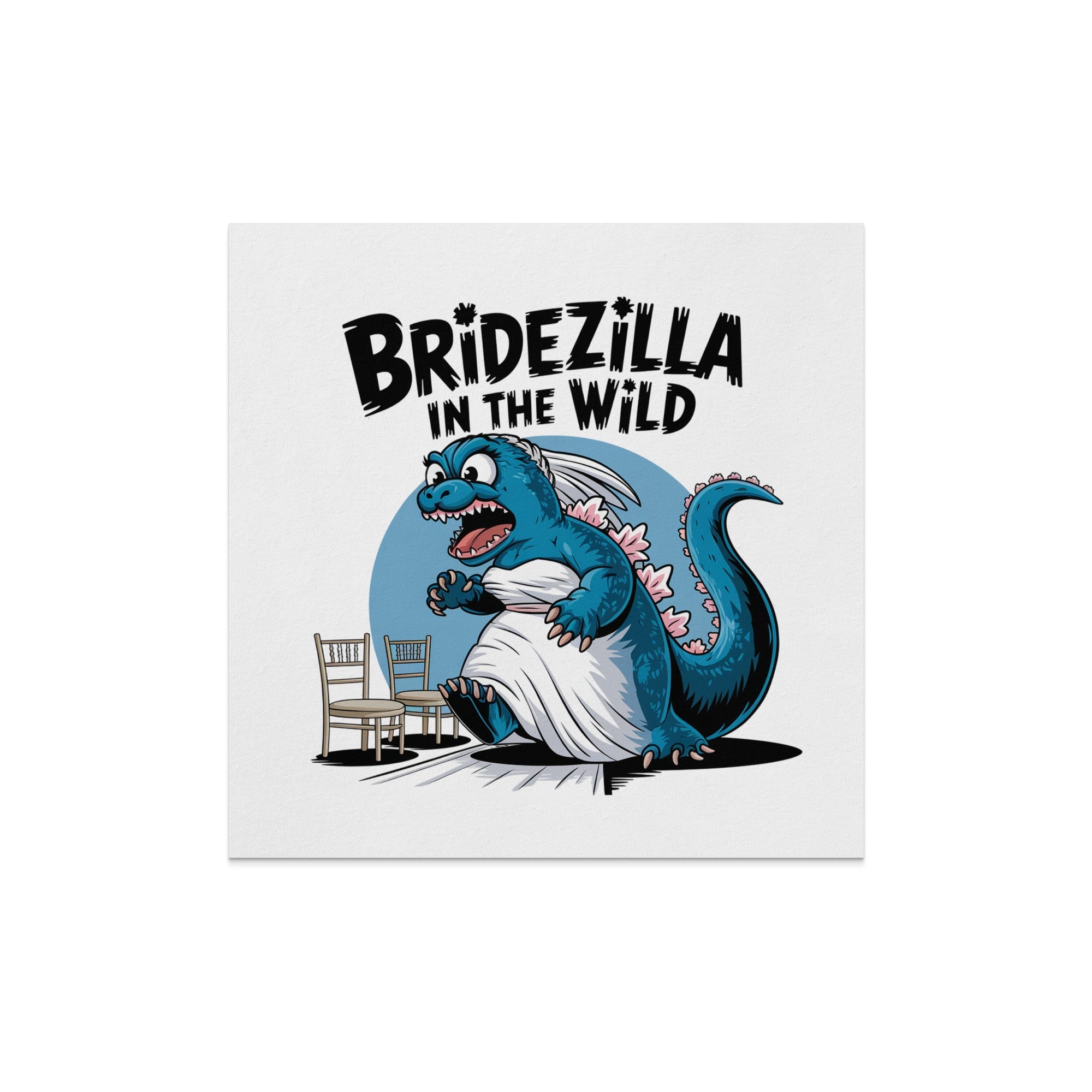Bridezilla dinosaur in a wedding dress, with chairs, text "BRIDEZILLA IN THE WILD".
