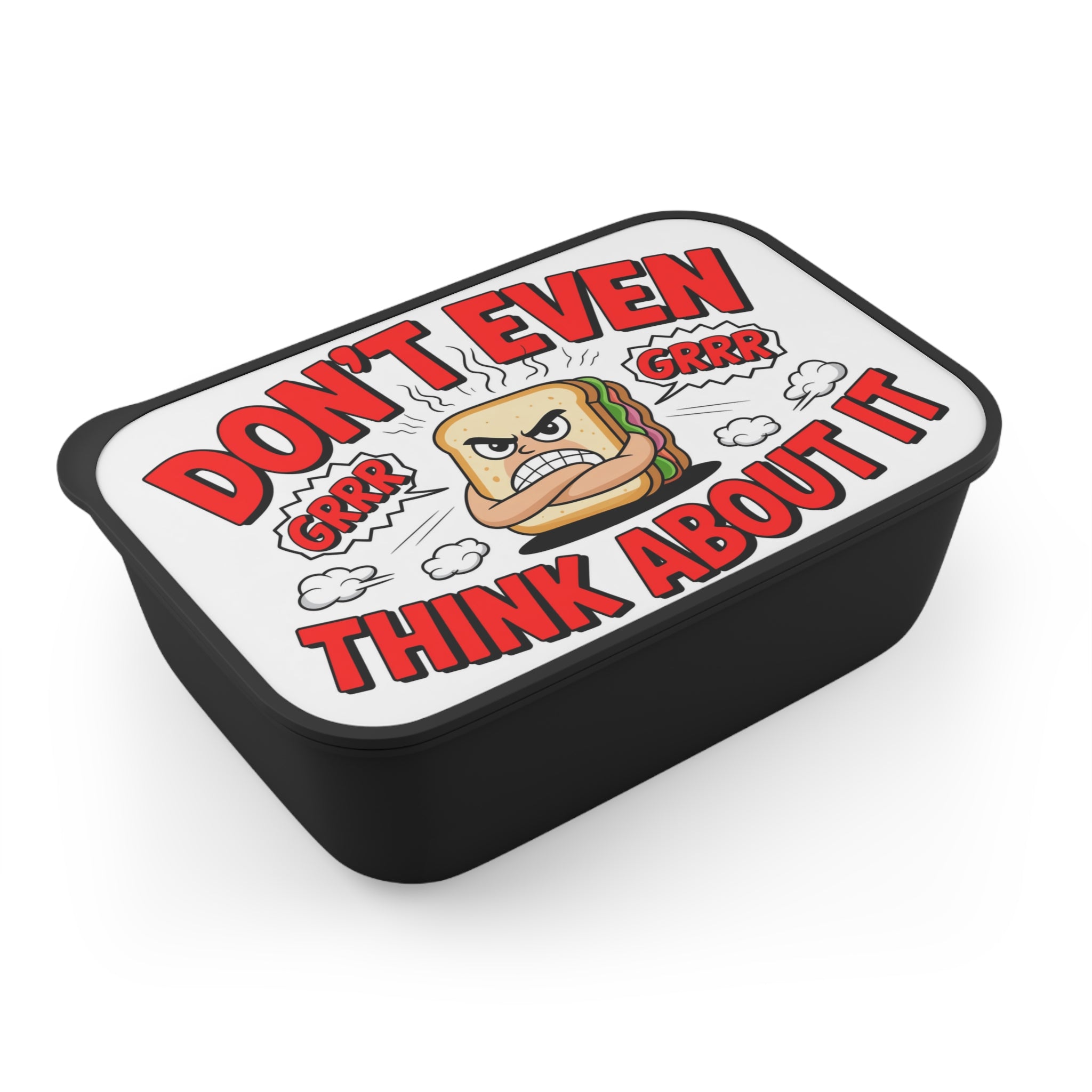Black lunchbox with angry sandwich graphic and text "DON'T EVEN THINK ABOUT IT".
