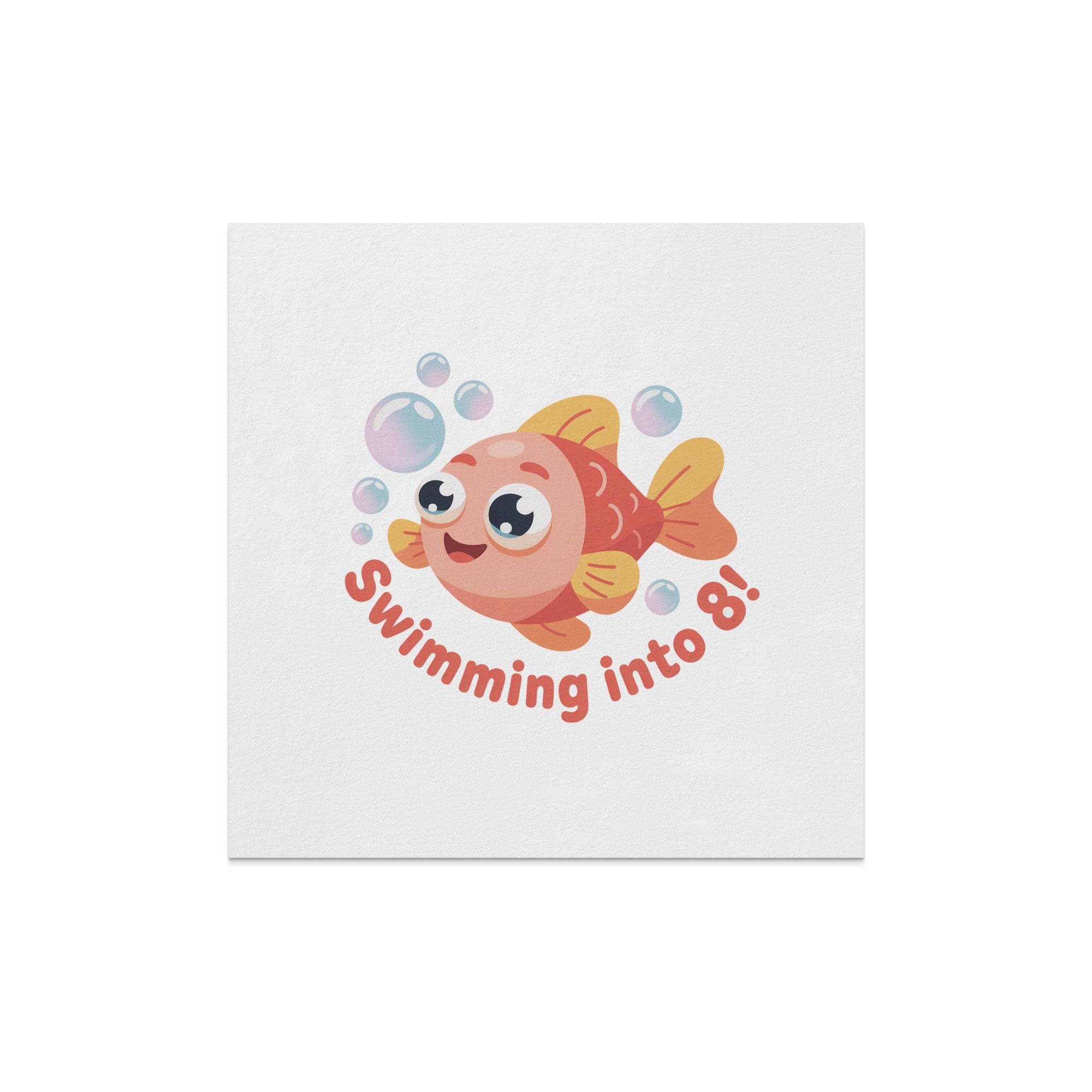 Coral fish with text "Swimming into 8!" and bubbles.