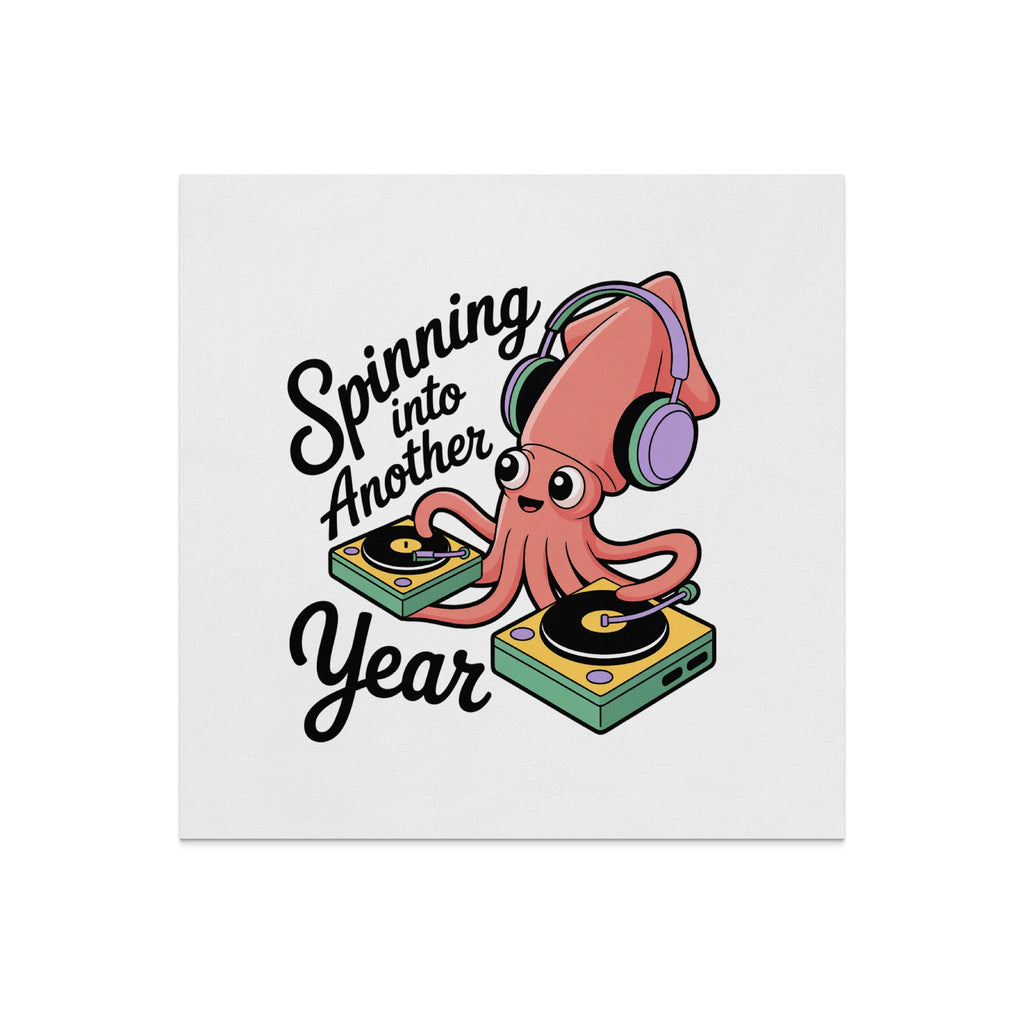 Cartoon squid with headphones DJs on turntables, "Spinning into Another Year" text.