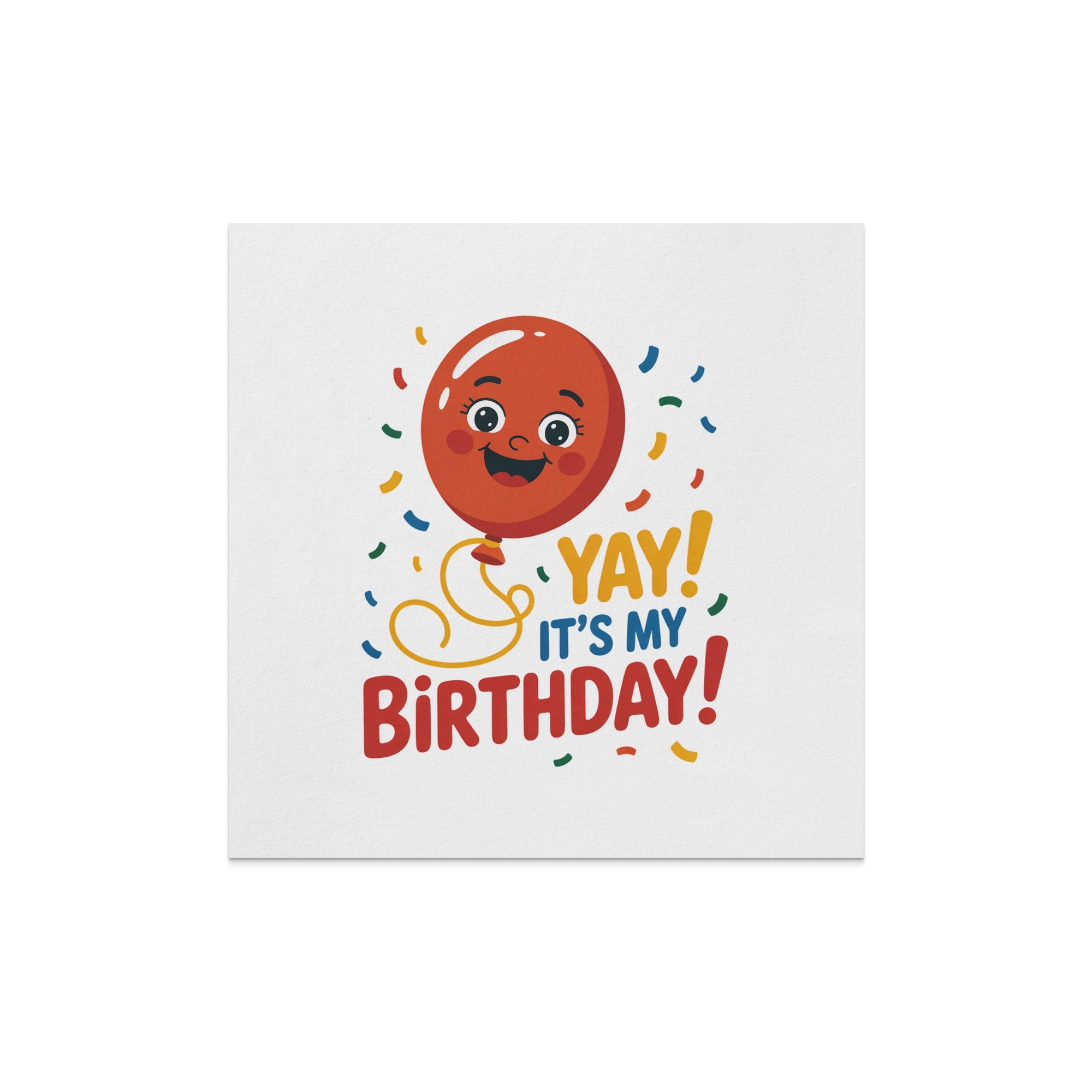 Red balloon with smiling face and "YAY! IT'S MY BIRTHDAY!" text.