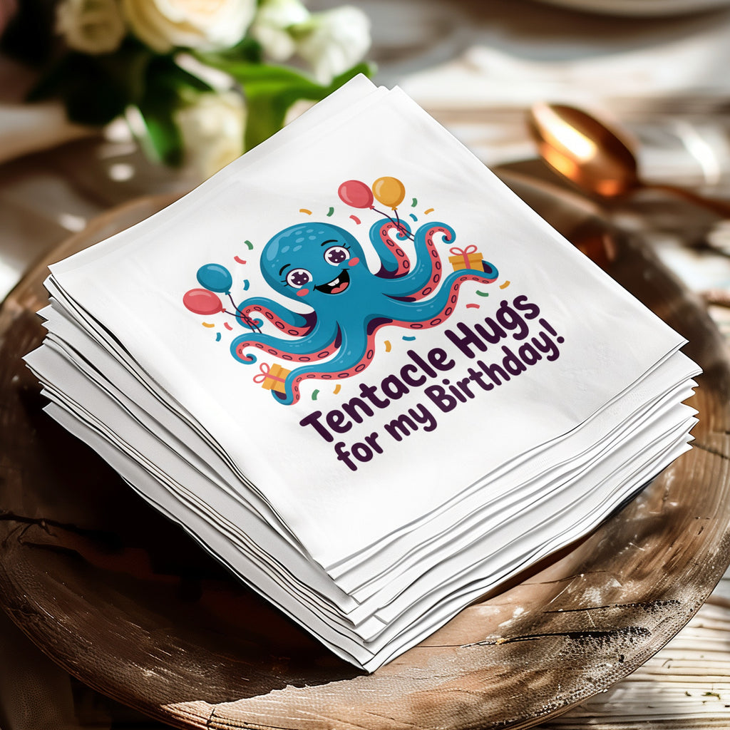 Octopus with balloons on white napkins saying "Tentacle Hugs for my Birthday!"
