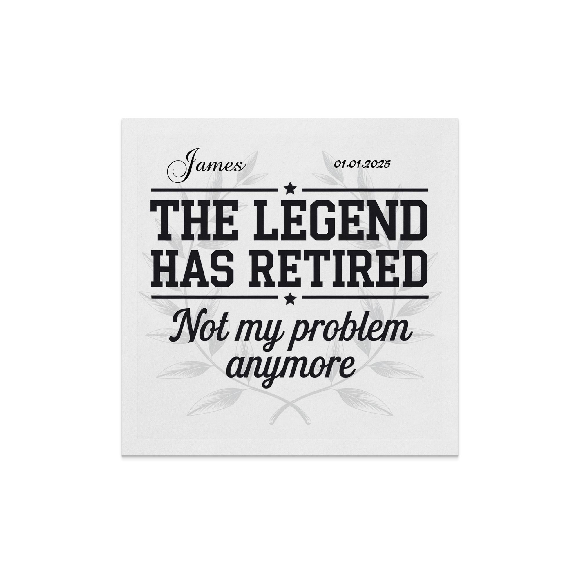 James The Legend Has Retired Not My Problem Anymore with date 01.01.2025.