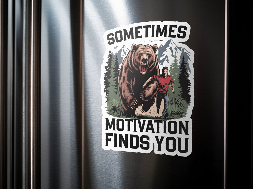 Bear and man running in forest with text "SOMETIMES MOTIVATION FINDS YOU".