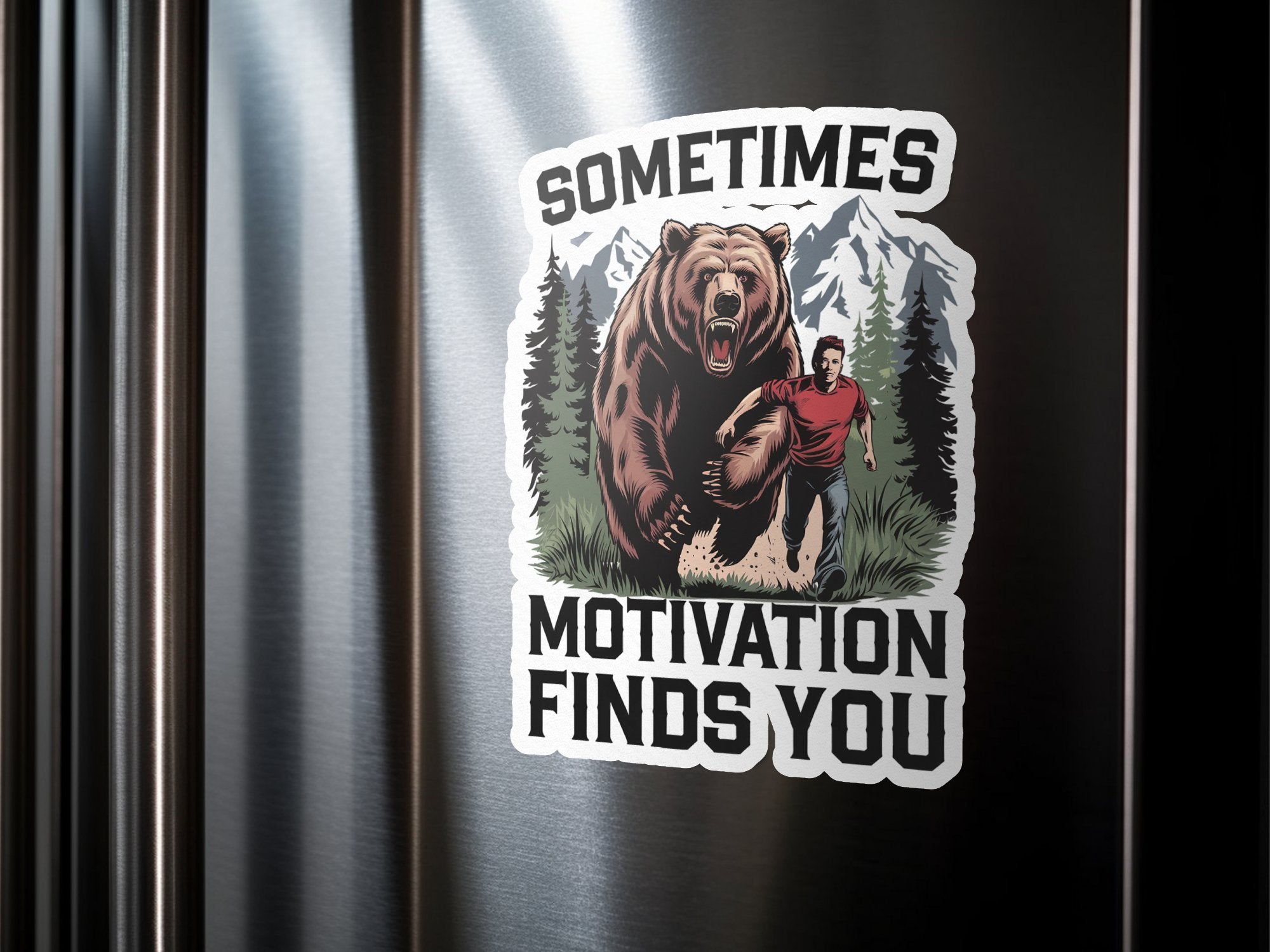 Bear and man running in forest with text "SOMETIMES MOTIVATION FINDS YOU".