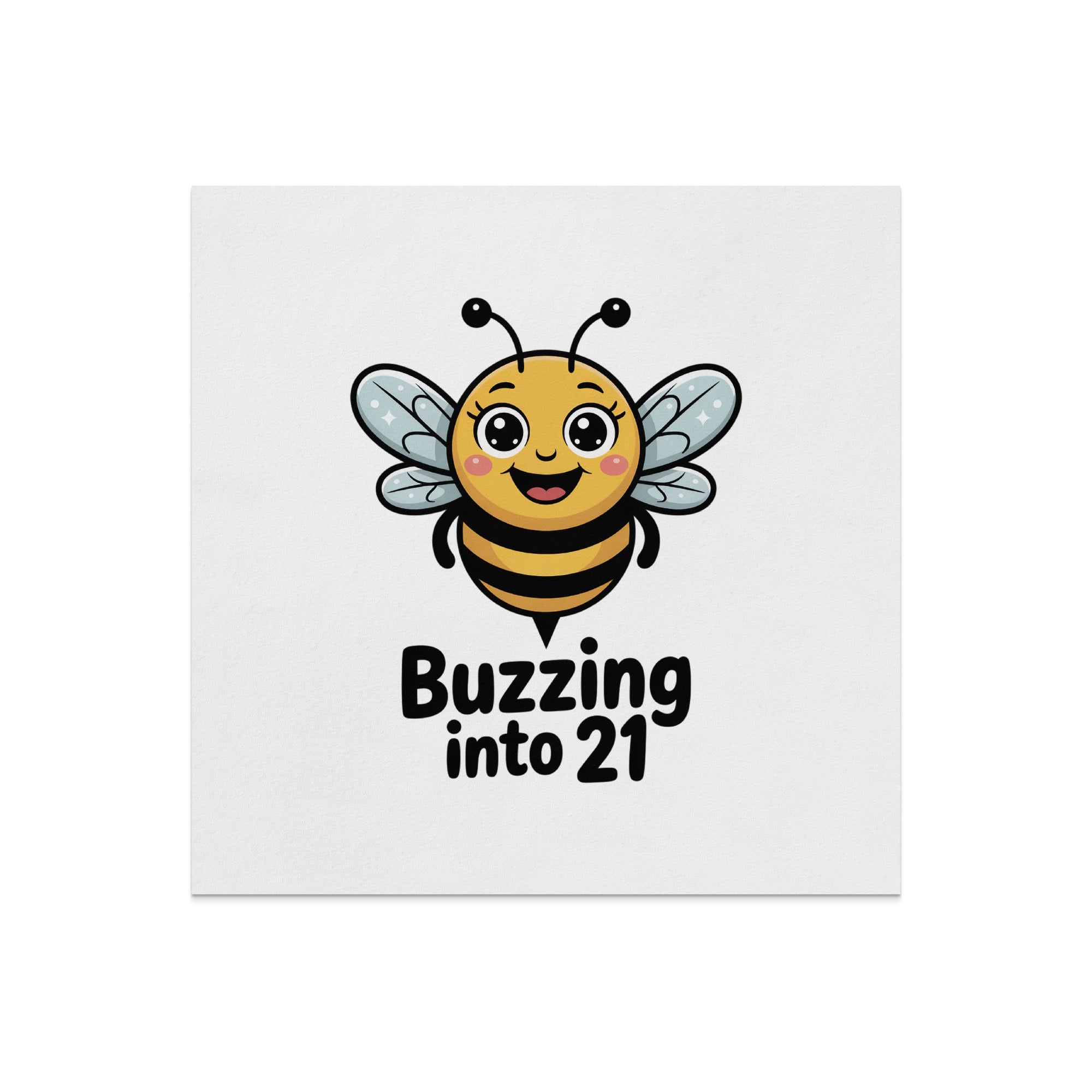 Cartoon bee with "Buzzing into 21" text.