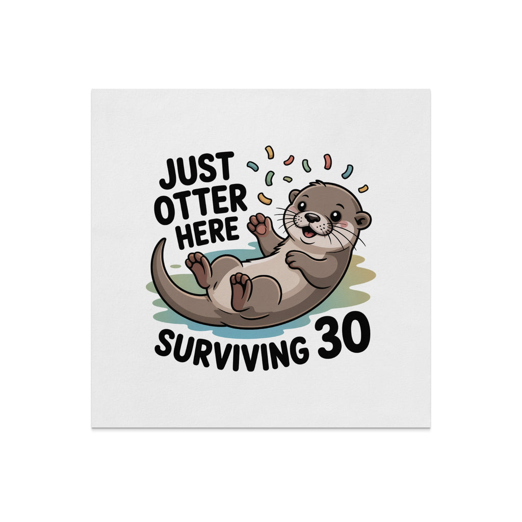 Otter lying on its back, surrounded by confetti, with text "JUST OTTER HERE SURVIVING 30".