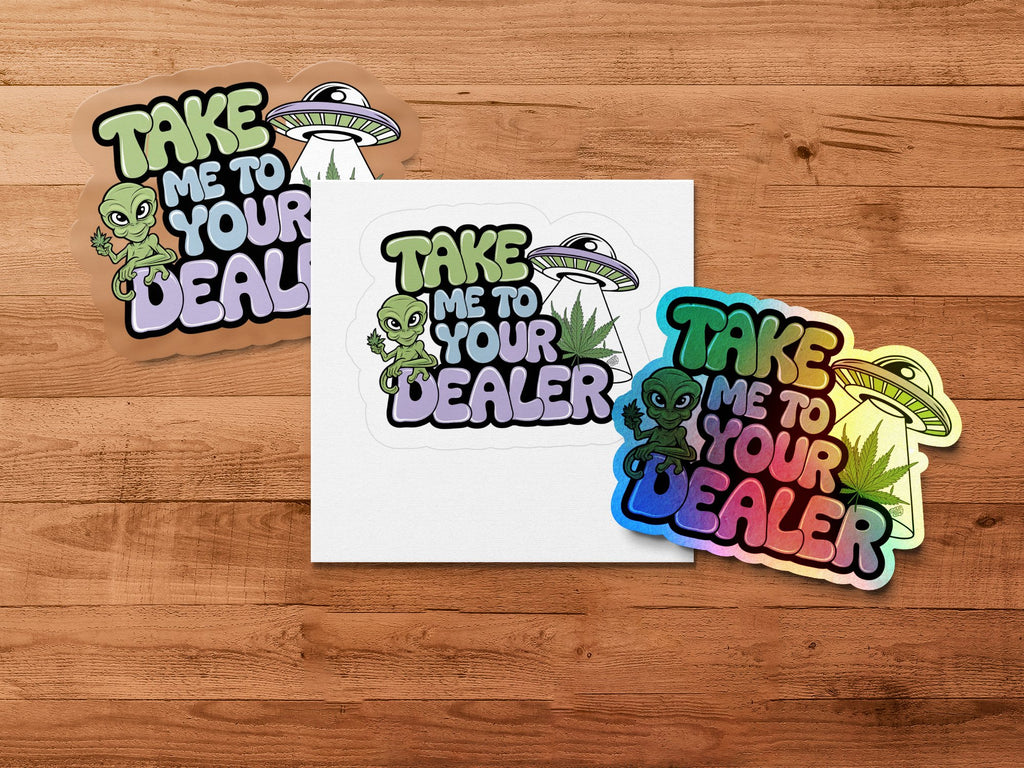 Stickers with aliens and UFOs, reading "Take Me to Your Dealer."