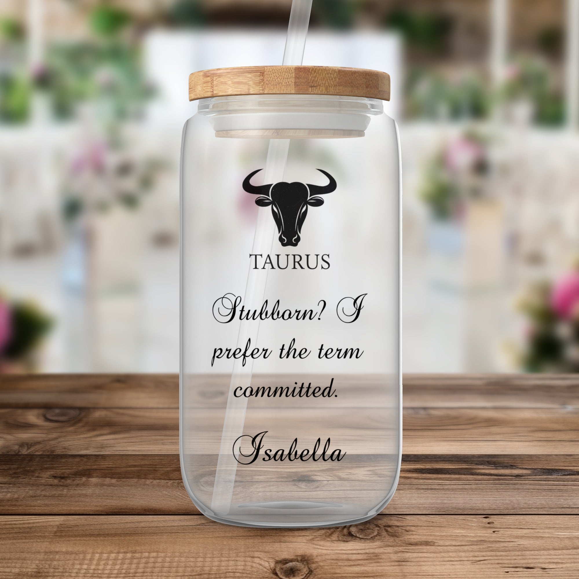 Clear glass tumbler with Taurus zodiac sign and quote.