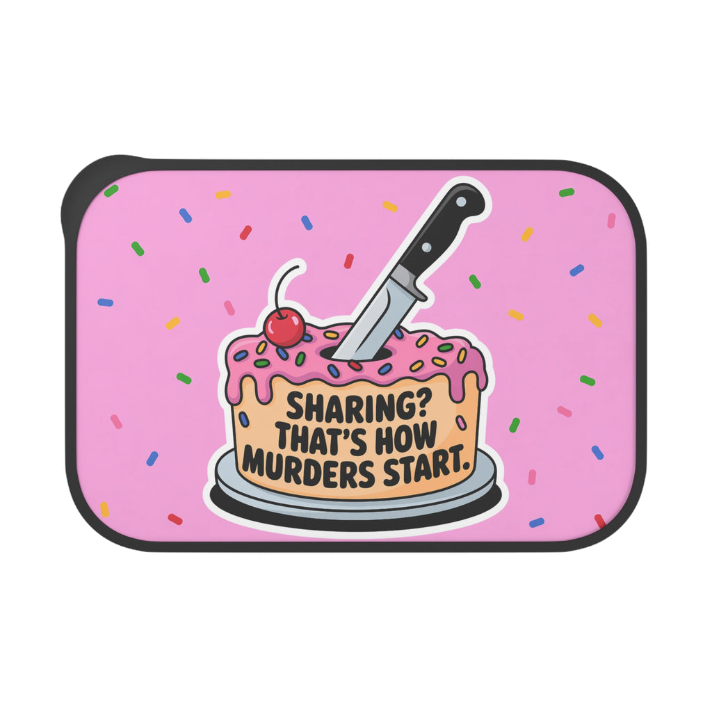 Pink donut-shaped cake with a knife and cherry, text "Sharing? That's how murders start."