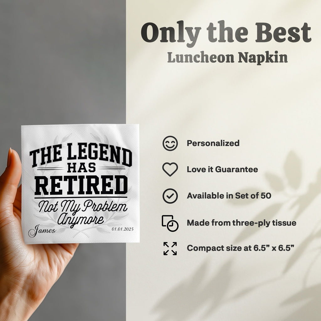 Luncheon napkin reading "The Legend Has Retired" with personalized text and date.