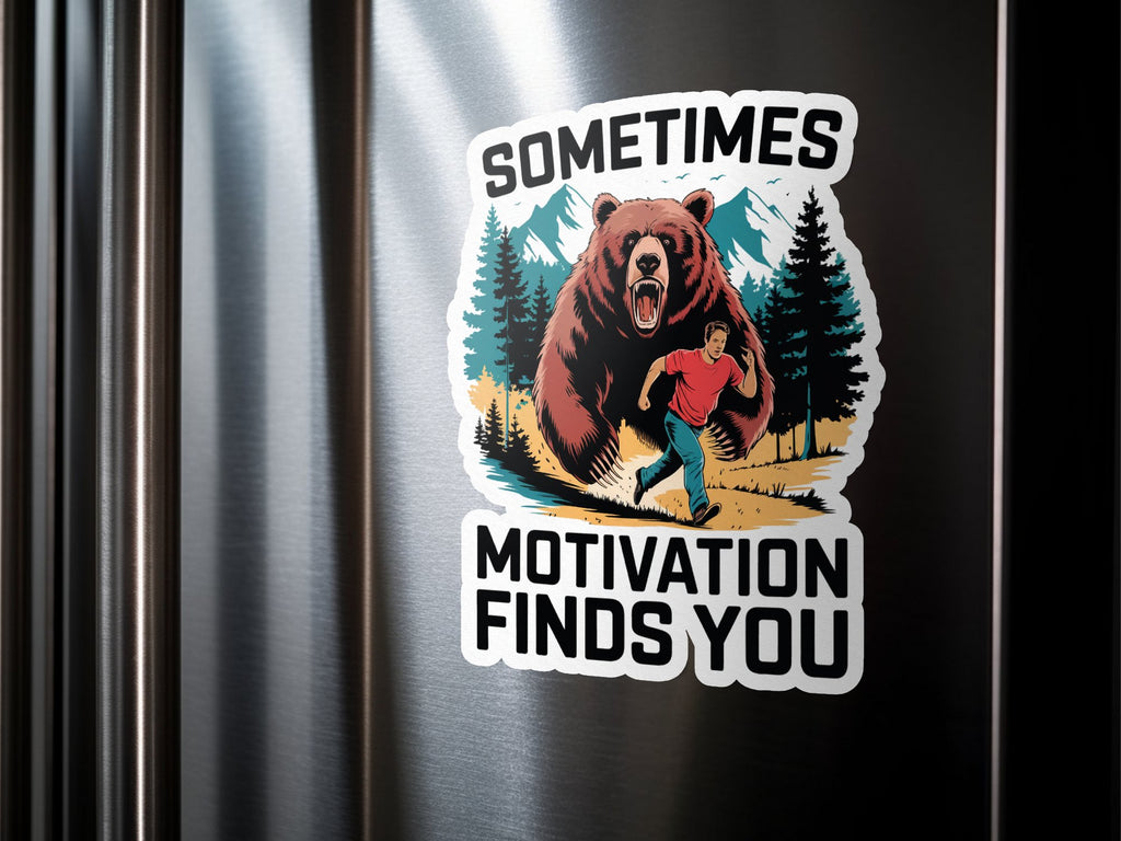 Bear chasing a runner with text "SOMETIMES MOTIVATION FINDS YOU".