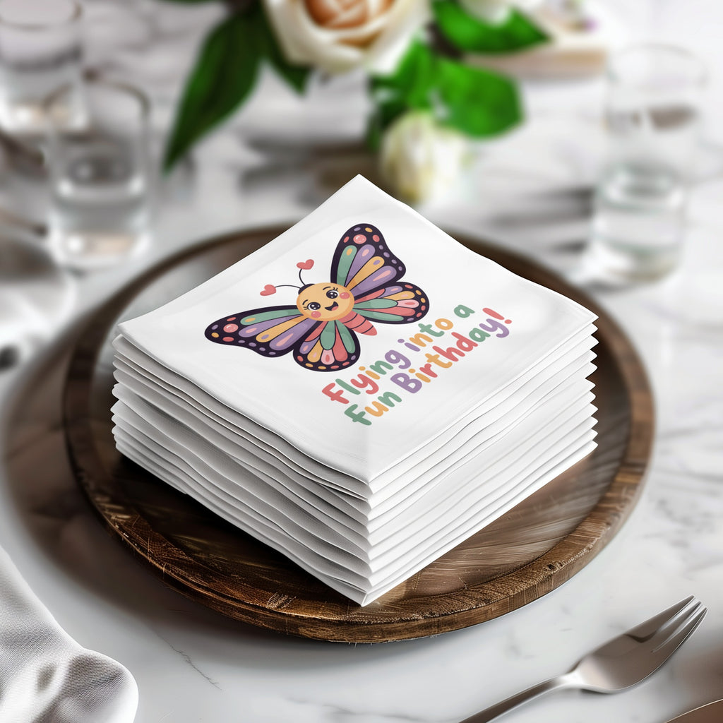 Stack of napkins with a butterfly graphic saying "Flying into a Fun Birthday!".