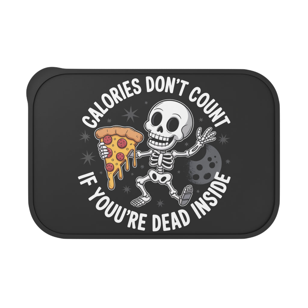 Skeleton holding pizza with text "Calories don't count if you're dead inside".
