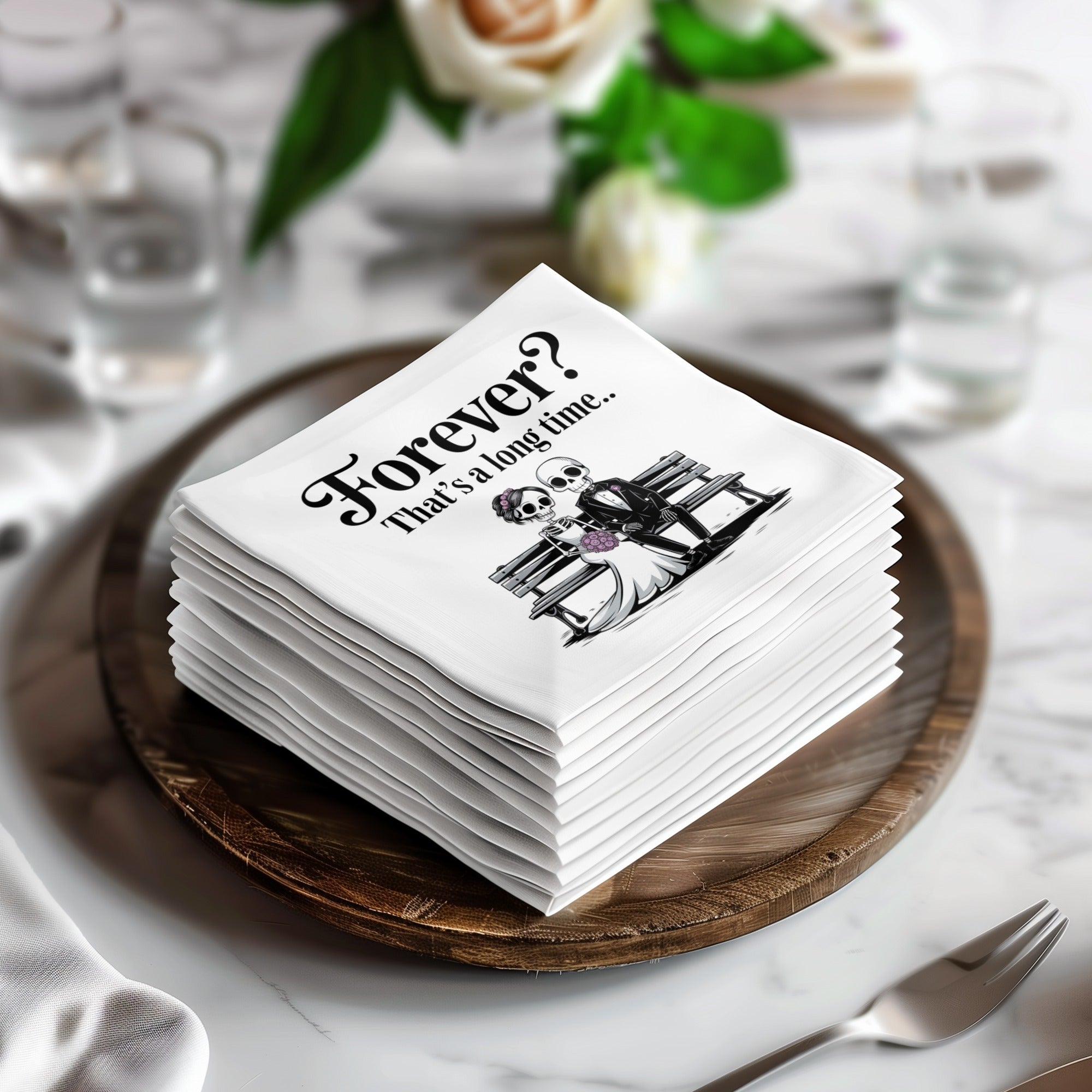 Napkins with skeleton couple illustration and text "Forever? That's a long time."