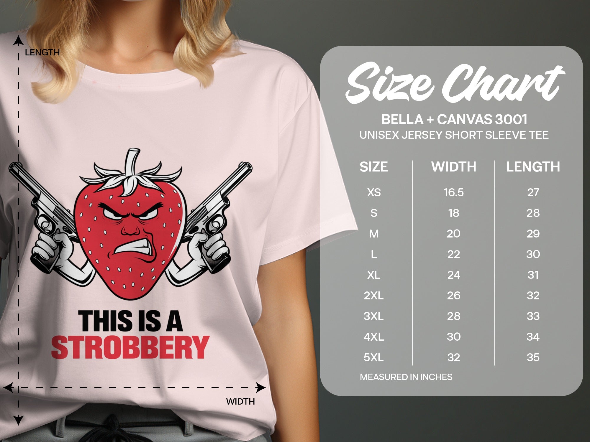 Strawberry graphic with guns and "This is a Strobbery" text, size chart.