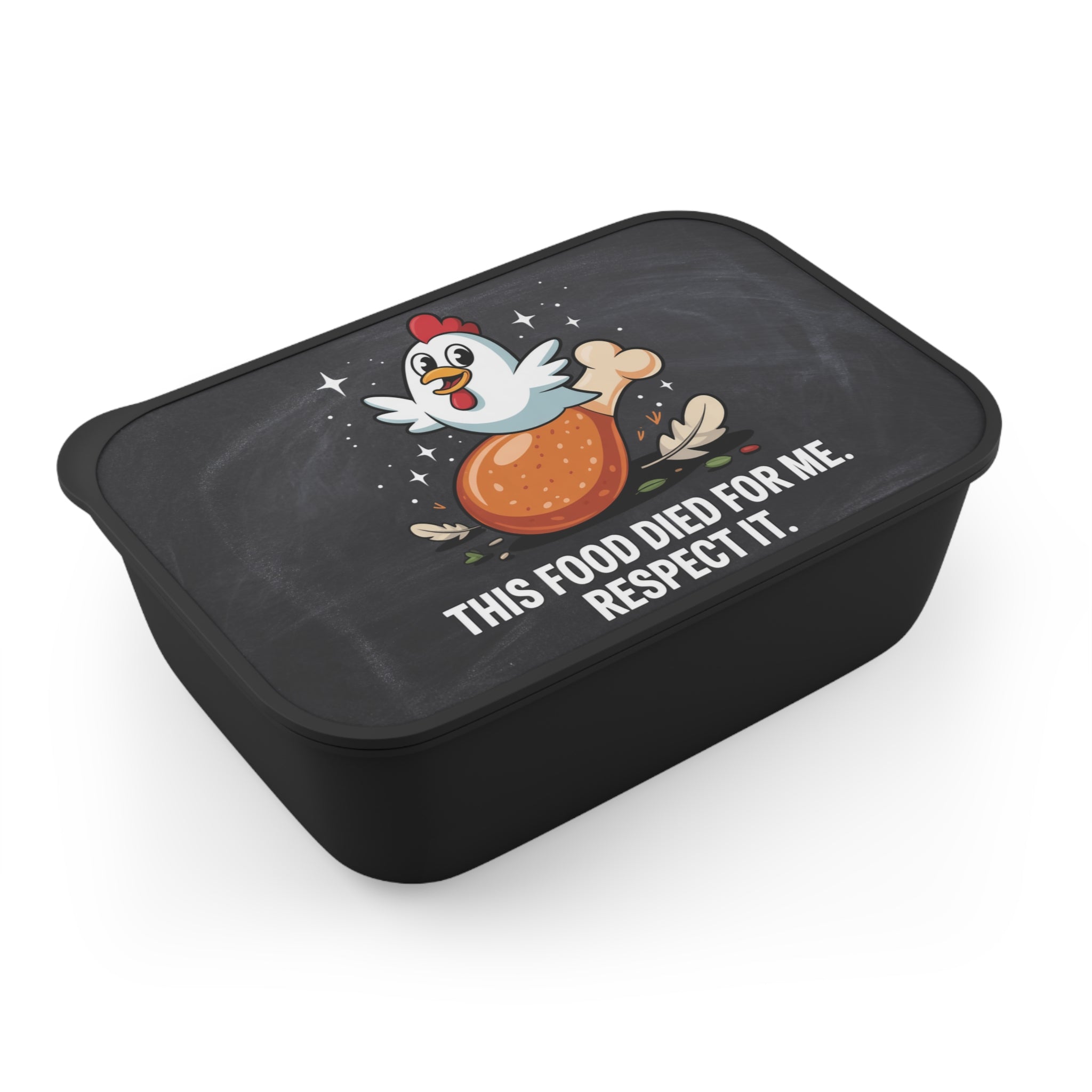 Black lunchbox with a cartoon chicken holding a drumstick, text "This food died for me. Respect it."