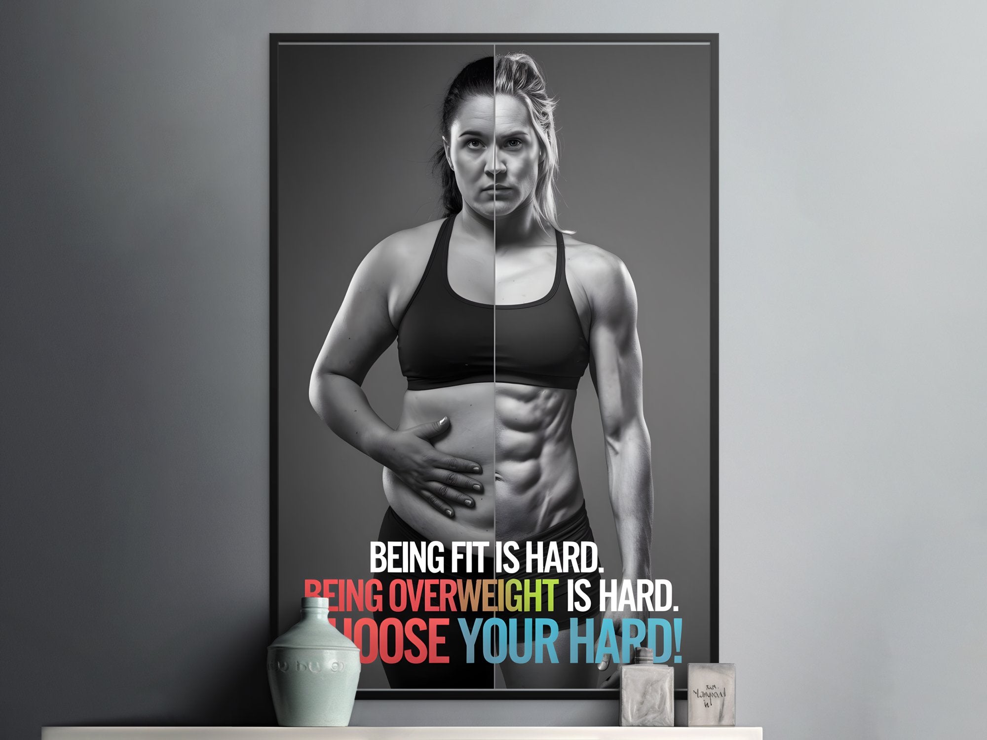Split image showing unfit and fit woman with "Choose Your Hard!" text.